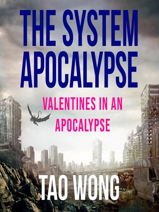 Title details for Valentines in an Apocalypse by Tao Wong - Available